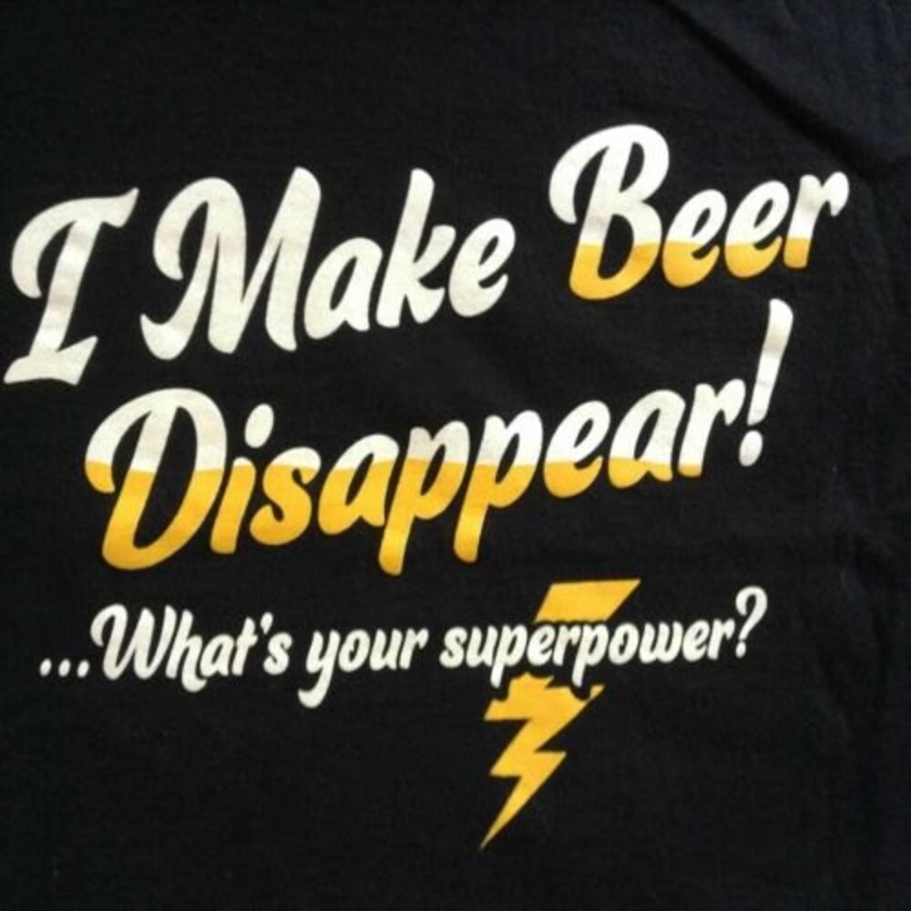 Men's T-Shirt XL I Make Beer Disappear. What's Your Super Power Black